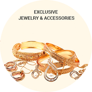 EXCLUSIVE & JEWELRY & ACCESSORIES